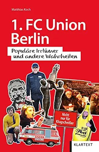 Produktbild: 1. FC Union Berlin: Populäre Irrtümer und andere Wahrheiten (Irrtümer und Wahrheiten)