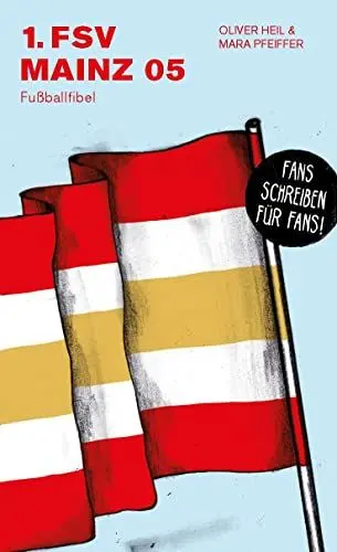Produktbild: 1. FSV Mainz 05: Fußballfibel (Bibliothek des Deutschen Fußballs)