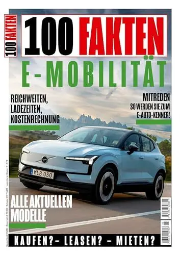 Produktbild: 100 Fakten: E-Mobilität: Alles Wissenswerte über Elektro-Autos! Alle aktuellen E-Auto Modelle