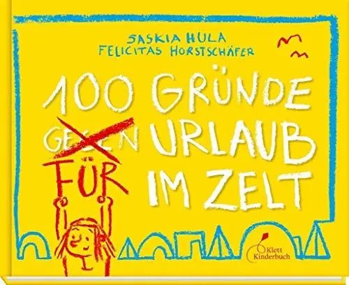 Produktbild: 100 Gründe für Urlaub im Zelt