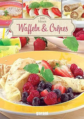 Produktbild: 100 Ideen Waffeln & Crepes