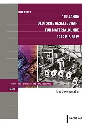 Produktbild: 100 Jahre Deutsche Gesellschaft für Materialkunde: 1919 bis 2019. Eine Dokumentation