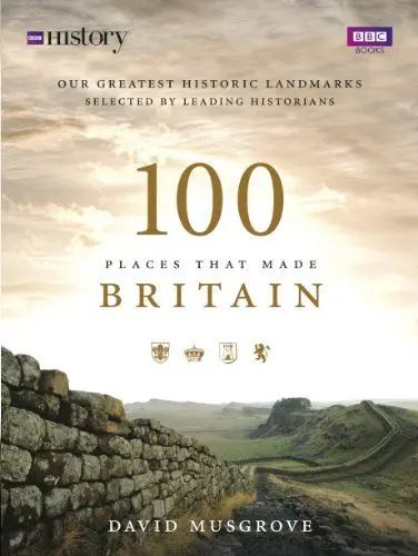 Produktbild: 100 Places That Made Britain