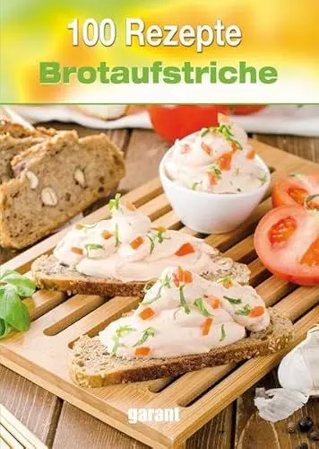 Produktbild: 100 Rezepte Brotaufstriche