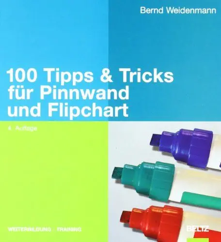 Produktbild: 100 Tipps & Tricks für Pinnwand und Flipchart (Beltz Weiterbildung)
