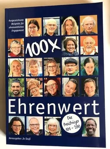 Produktbild: 100 x Ehrenwert - Die Preisträger 101 - 200: Ausgezeichnete Beispiele für ehrenamtliches Engagement