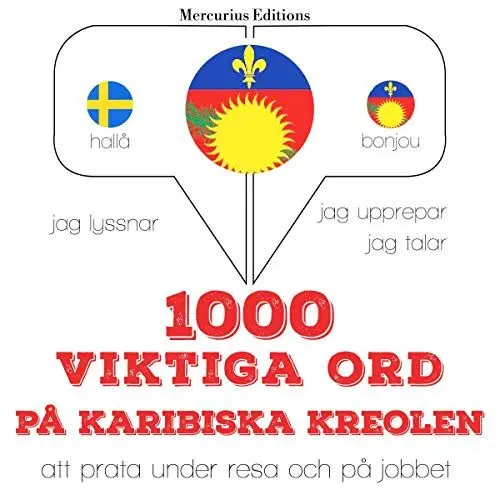 Produktbild: 1000 viktiga ord på Karibiska kreolen: Jag lyssnar, jag upprepar, jag talar