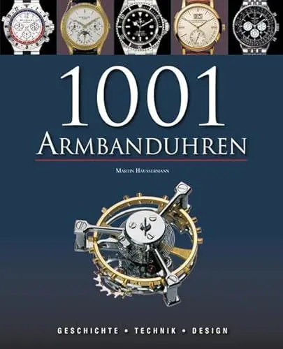 Produktbild: 1001 Armbanduhren: Geschichte, Technik, Design