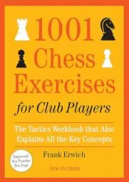 Produktbild: 1001 Chess Exercises for Club Players: The Tactics Workbook that Also Explains All the Key Concepts