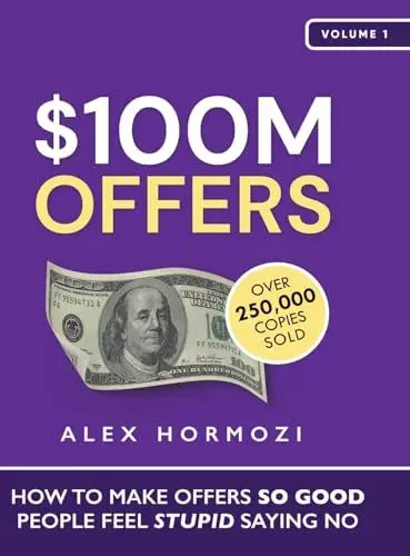 Produktbild: $100M Offers: How To Make Offers So Good People Feel Stupid Saying No