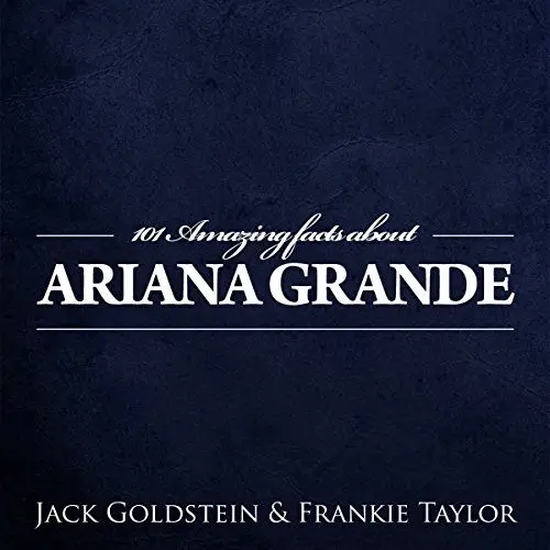 Produktbild: 101 Amazing Facts About Ariana Grande