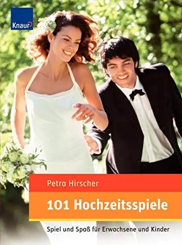 Produktbild: 101 Hochzeitsspiele: Spiel und Spaß für Erwachsene und Kinder