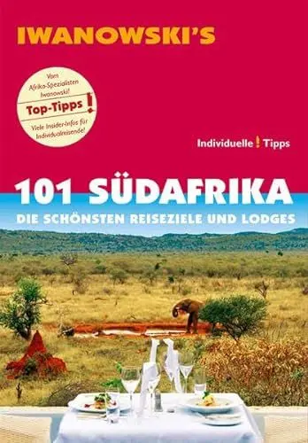 Produktbild: 101 Südafrika - Reiseführer von Iwanowski: Die schönsten Reiseziele und Lodges