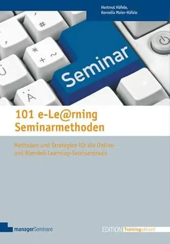 Produktbild: 101 e-Learning Seminarmethoden (Edition Training aktuell)