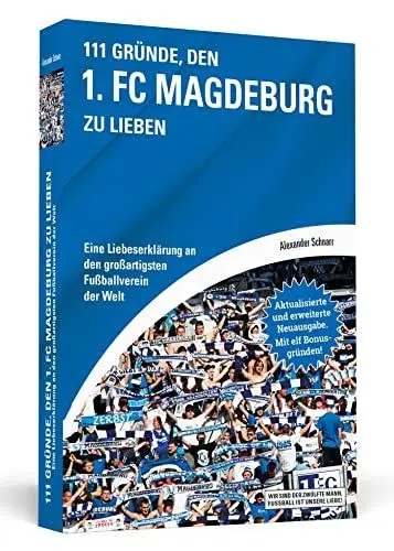 Produktbild: 111 Gründe, den 1. FC Magdeburg zu lieben: Eine Liebeserklärung an den großartigsten Fußballverein der Welt - Aktualisierte und erweiterte Neuausgabe. Mit 11 Bonusgründen!