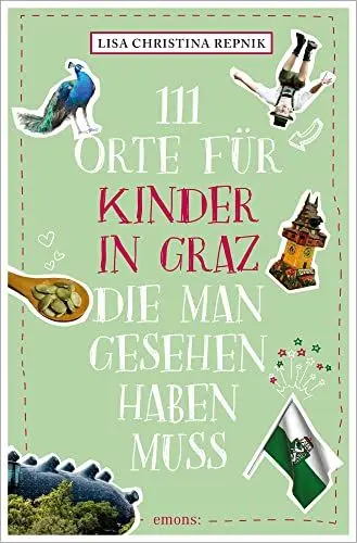 Produktbild: 111 Orte für Kinder in Graz, die man gesehen haben muss: Reiseführer