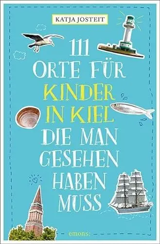 Produktbild: 111 Orte für Kinder in Kiel, die man gesehen haben muss: Reiseführer für Kinder