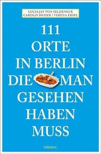 Produktbild: 111 Orte in Berlin, die man gesehen haben muss