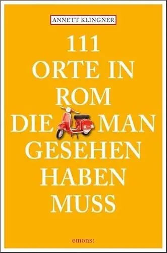Produktbild: 111 Orte in Rom, die man gesehen haben muss