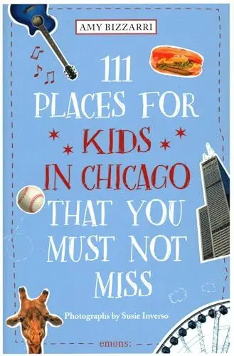 Produktbild: 111 Places for Kids in Chicago That You Must Not Miss: Travel Guide