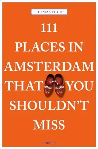 Produktbild: 111 Places in Amsterdam that you shouldn't miss: Travel Guide
