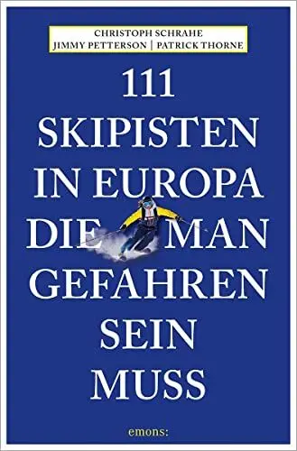 Produktbild: 111 Skipisten in Europa, die man gefahren sein muss: Reiseführer (111 Orte ...)