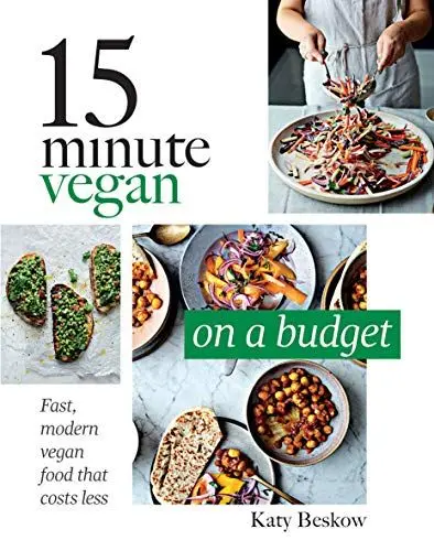 Produktbild: 15 Minute Vegan on a Budget: Fast, Modern Vegan Food That Costs Less