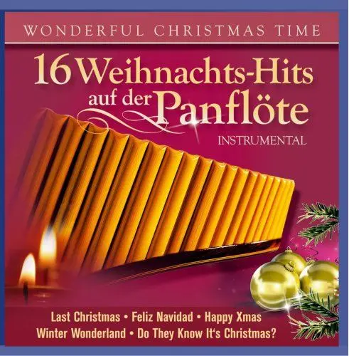 Produktbild: 16 Weihnachts-Hits auf der Panflöte·· Instrumental·· Weihnacht·· Christmas·· Wonderful Christmastime