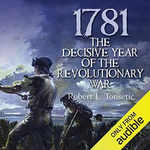 Produktbild: 1781: The Decisive Year of the Revolutionary War