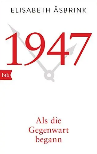 Produktbild: 1947. Als die Gegenwart begann