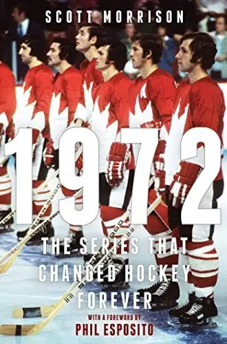 Produktbild: 1972: The Series That Changed Hockey Forever