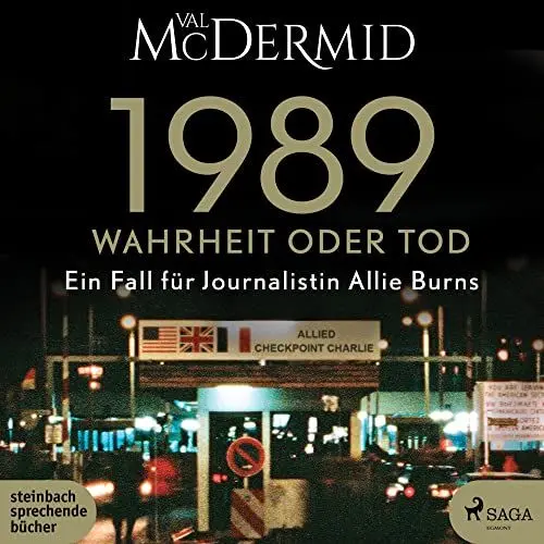 Produktbild: 1989 - Wahrheit oder Tod (Ein Fall für Journalistin Allie Burns)