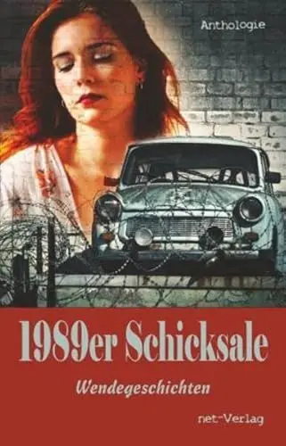 Produktbild: 1989er Schicksale: Wendegeschichten