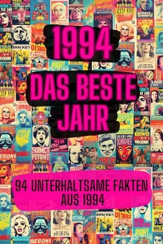 Produktbild: 1994 - das beste Jahr: 94 unterhaltsame Fakten aus 1994