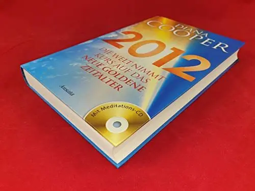 Produktbild: 2012: Die Welt nimmt Kurs auf das neue Goldene Zeitalter. Mit Meditations-CD