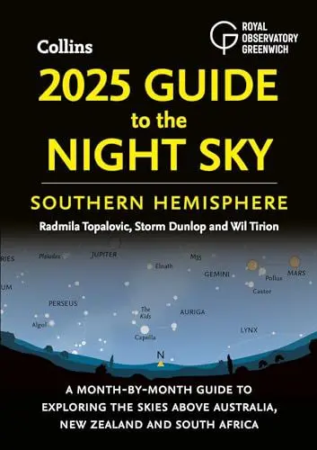 Produktbild: 2025 Guide to the Night Sky Southern Hemisphere: A month-by-month guide to exploring the skies above Australia, New Zealand and South Africa