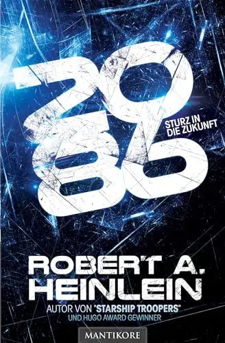 Produktbild: 2086 - Sturz in die Zukunft: Ein Science Fiction Roman von Robert A. Heinlein