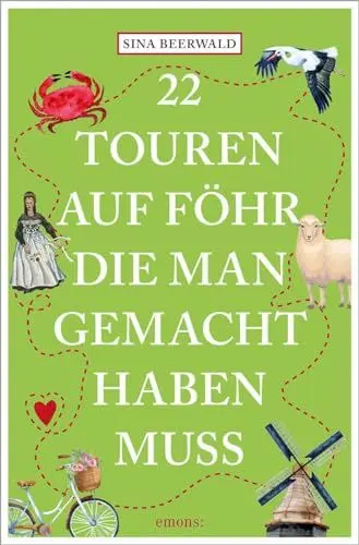 Produktbild: 22 Touren auf Föhr, die man gemacht haben muss: Reiseführer