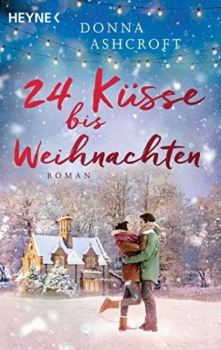 Produktbild: 24 Küsse bis Weihnachten: Roman