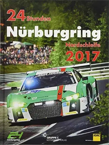 Produktbild: 24h Rennen Nürburgring. Offizielles Jahrbuch zum 24 Stunden Rennen auf dem Nürburgring 2017 (Jahrbuch 24 Stunden Nürburgring Nordschleife)