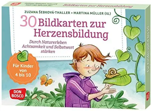 Produktbild: 30 Bildkarten zur Herzensbildung: Durch Naturerleben Achtsamkeit und Selbstwert stärken. Spielerisch mit Kindern von vier bis zehn Jahren Naturliebe, ... und innere Balance. 30 Ideen auf Bildkarten)