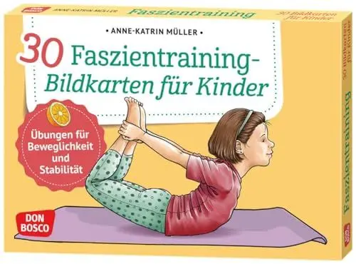 Produktbild: 30 Faszientraining-Bildkarten für Kinder: Übungen für Beweglichkeit und Stabilität. Gute Körperwahrnehmung durch die Stärkung des Bindegewebes. Für ... und innere Balance. 30 Ideen auf Bildkarten)