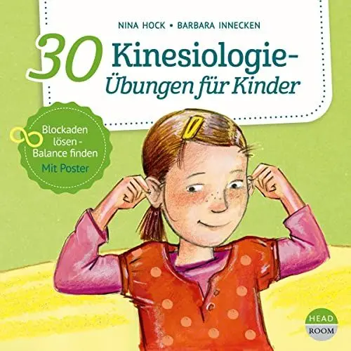 Produktbild: 30 Kinesiologie-Übungen für Kinder: Blockaden lösen - Balance finden