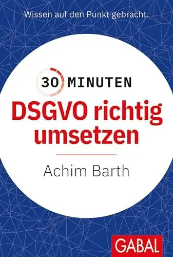 Produktbild: 30 Minuten DSGVO richtig umsetzen