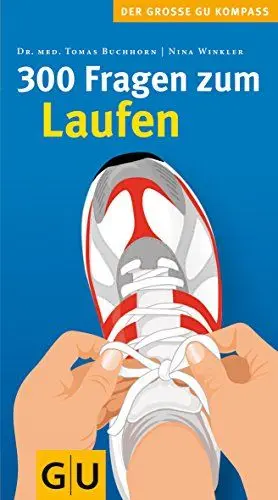 Produktbild: 300 Fragen zum Laufen (GU Großer Kompass Gesundheit)