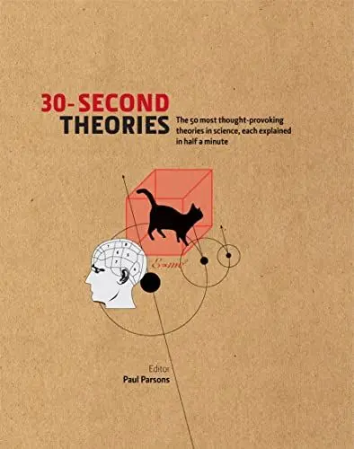 Produktbild: 30-Second Theories: The 50 Most Thought-provoking Theories in Science