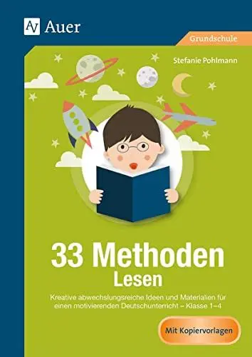 Produktbild: 33 Methoden Lesen: Kreative abwechslungsreiche Ideen und Materialien für einen motivierenden Deutschunterricht 1-4 (1. bis 4. Klasse) (33 Methoden Grundschule)