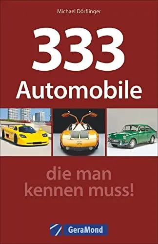 Produktbild: 333 Automobile, die man kennen muss!