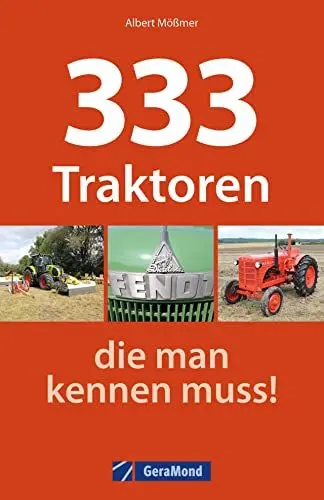 Produktbild: 333 Traktoren, die man kennen muss!