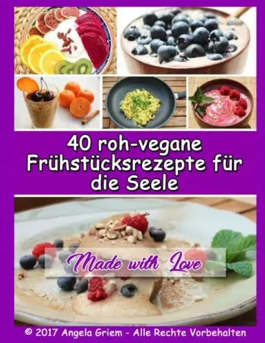 Produktbild: 40 roh-vegane Fruehstuecksrezepte für die Seele